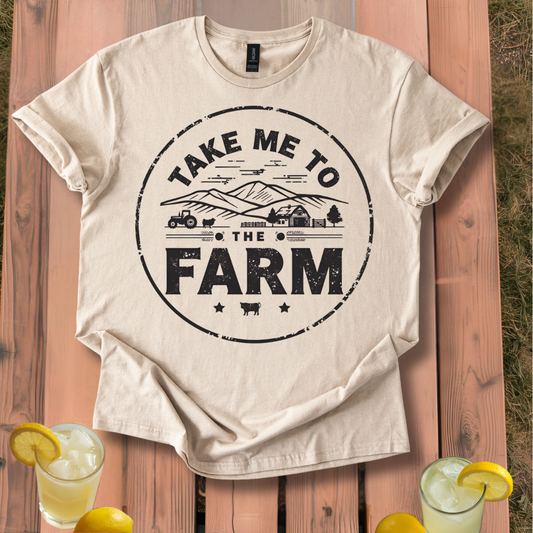 Take Me To The Farm T-Shirt